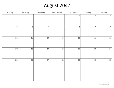 August 2047 Calendar with Bigger boxes